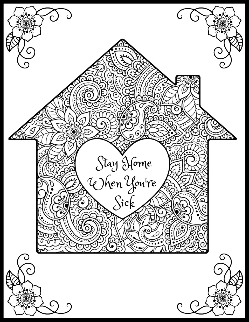 Staying home when ill: students color a paisley-filled house with a heart reading "Stay Home When You're Sick"