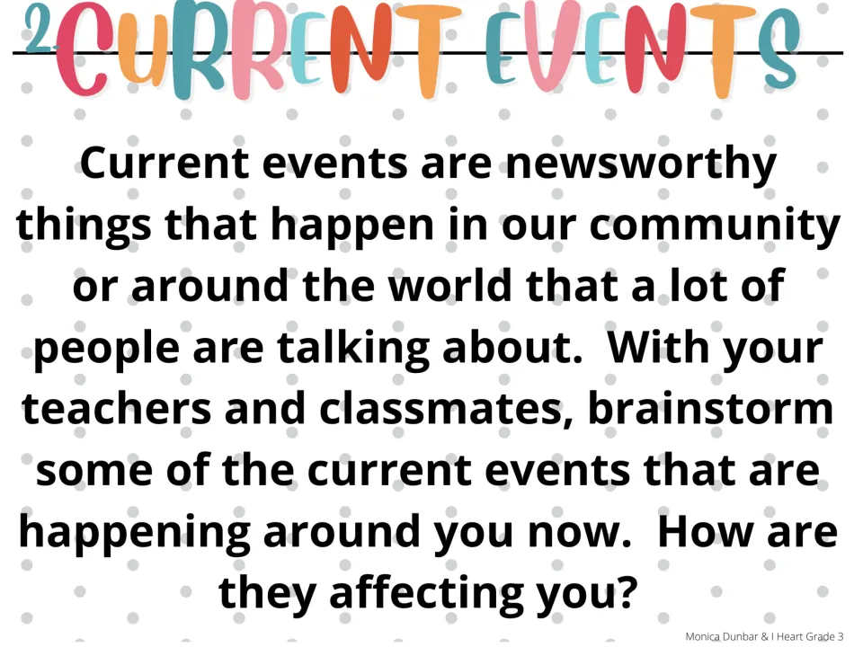 Morning meeting activity 2: brainstorm current events with teachers and classmates and discuss their effects