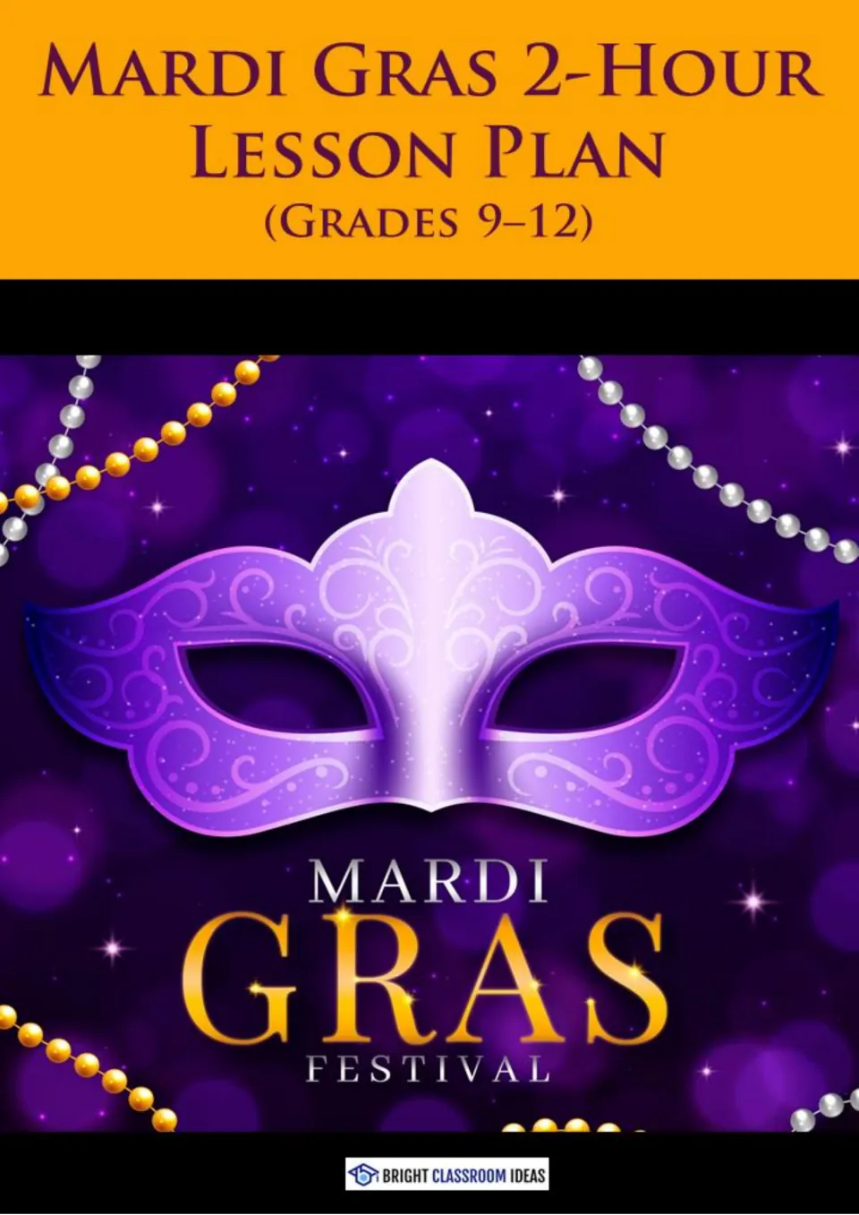 Cover of the Mardi Gras 2-Hour Lesson Plan for grades 9–12, published by Bright Classroom Ideas