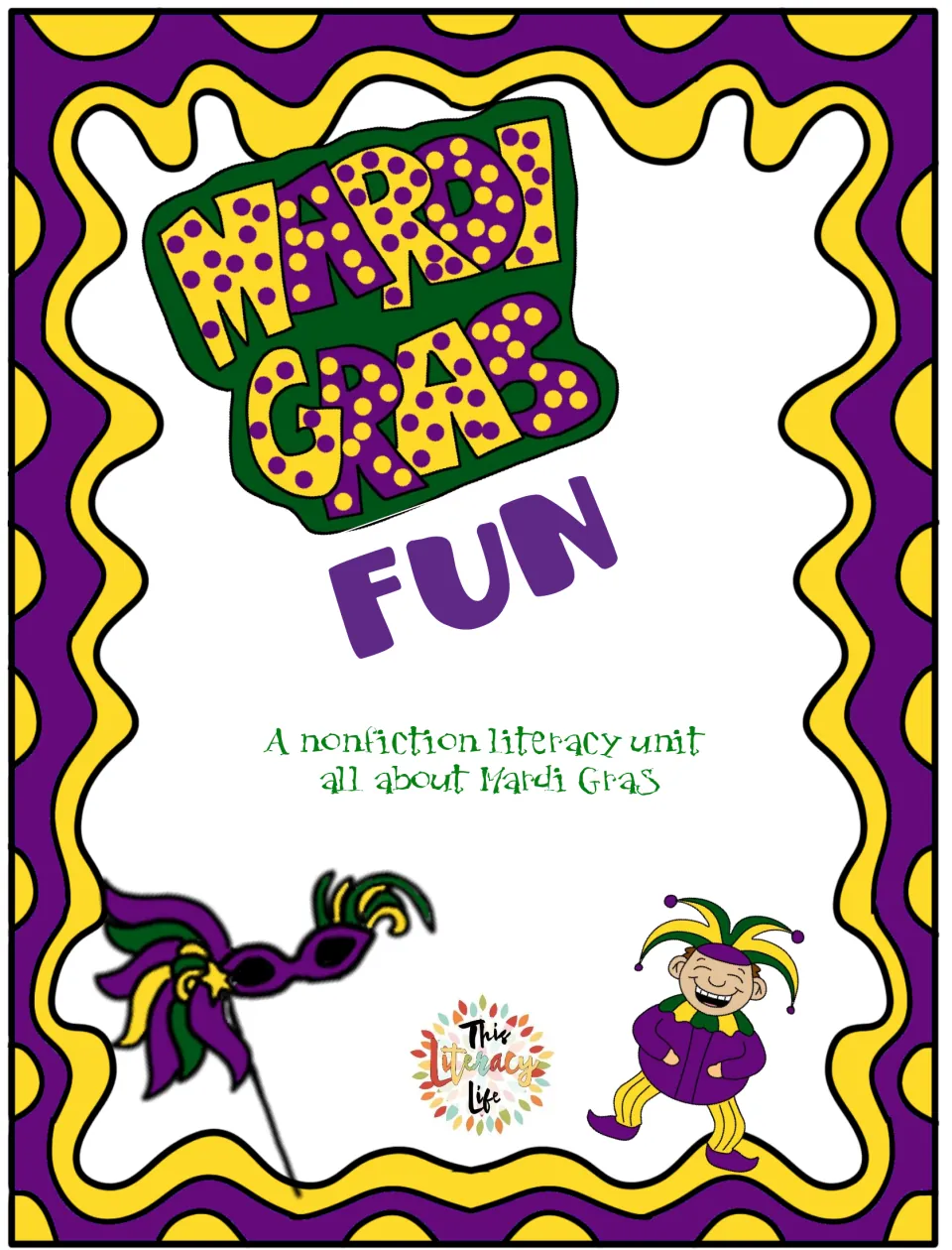 Cover of Mardi Gras Fun, identifying the resource as a nonfiction literacy unit all about the holiday