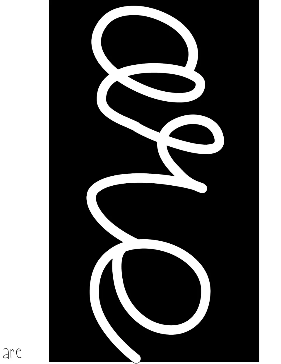 Cursive word 'are' in white on a black panel, a print-ready cut-out piece for the second line of the saying