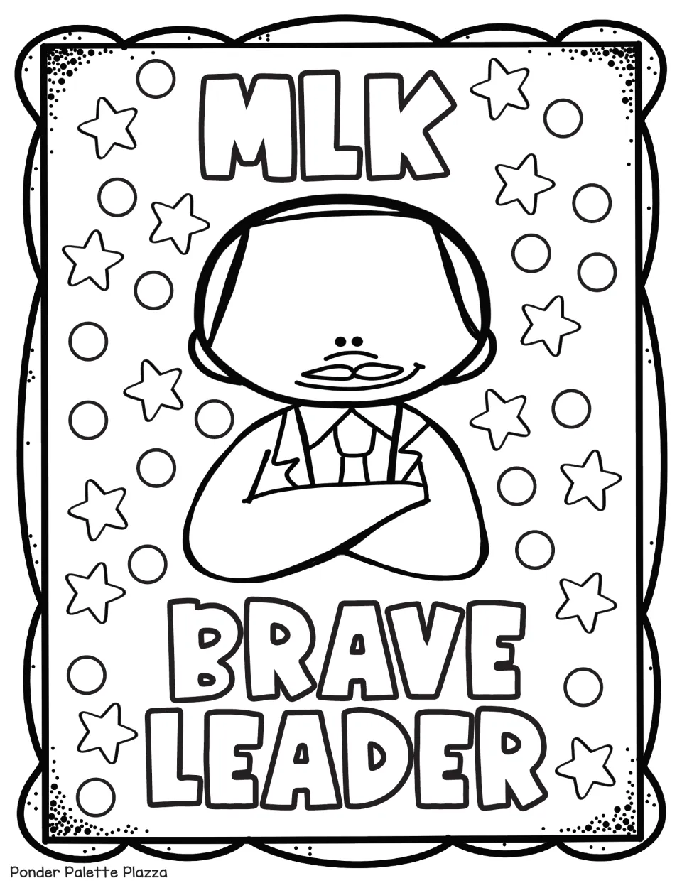 MLK coloring sheet showing Martin Luther King Jr. with folded arms and the words 'MLK' and 'Brave Leader'