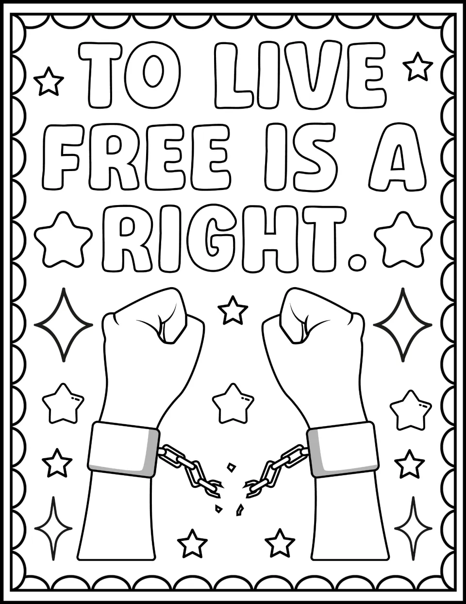 Civil rights coloring sheet reading "To Live Free Is a Right," with raised fists breaking a chain.