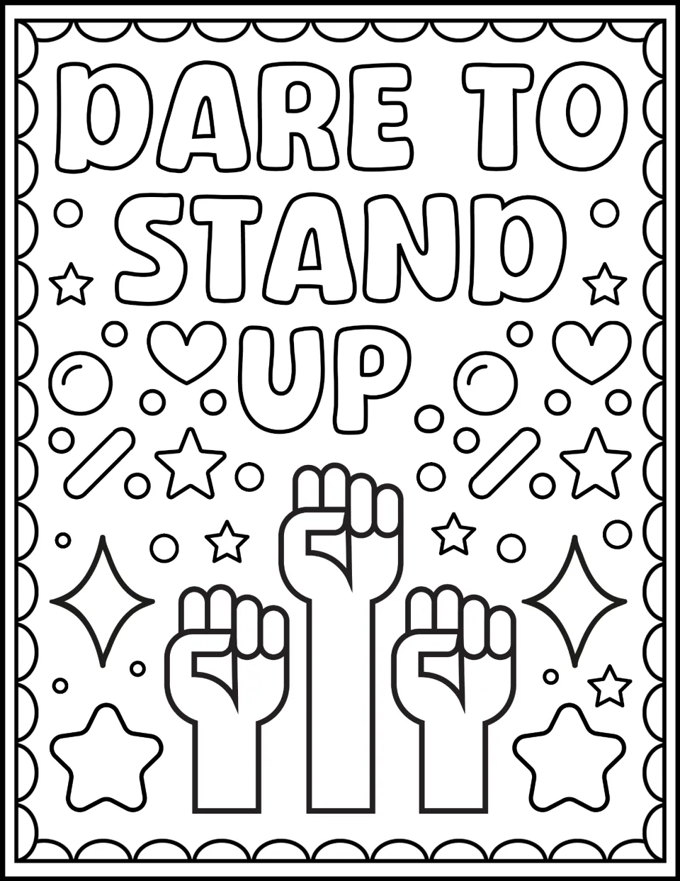 Civil rights coloring sheet featuring the message "Dare to Stand Up" above three raised fists to color.