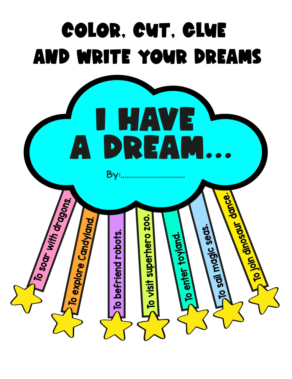 I Have a Dream craft model: color, cut, glue and write dreams on strips such as To soar with dragons, hanging from a cloud
