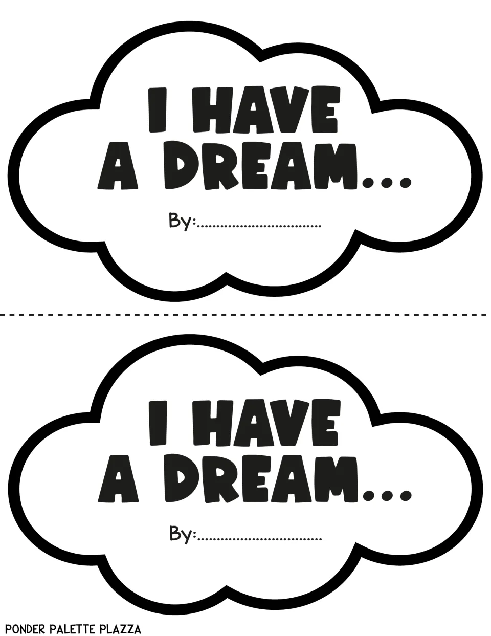 Two blank I Have a Dream cloud cut-out pieces with a By: name line for students to color, cut out and sign