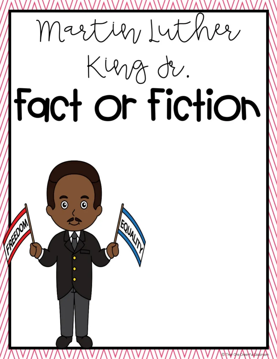 Cover for an MLK Jr. fact or fiction set, showing a cartoon Dr. King holding Freedom and Equality flags