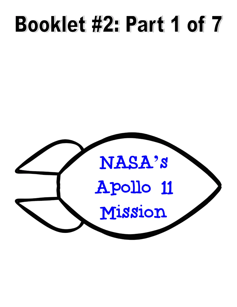 Booklet #2, part 1 of 7: rocket-shaped title page reading NASA's Apollo 11 Mission, cut out to top the stapled booklet