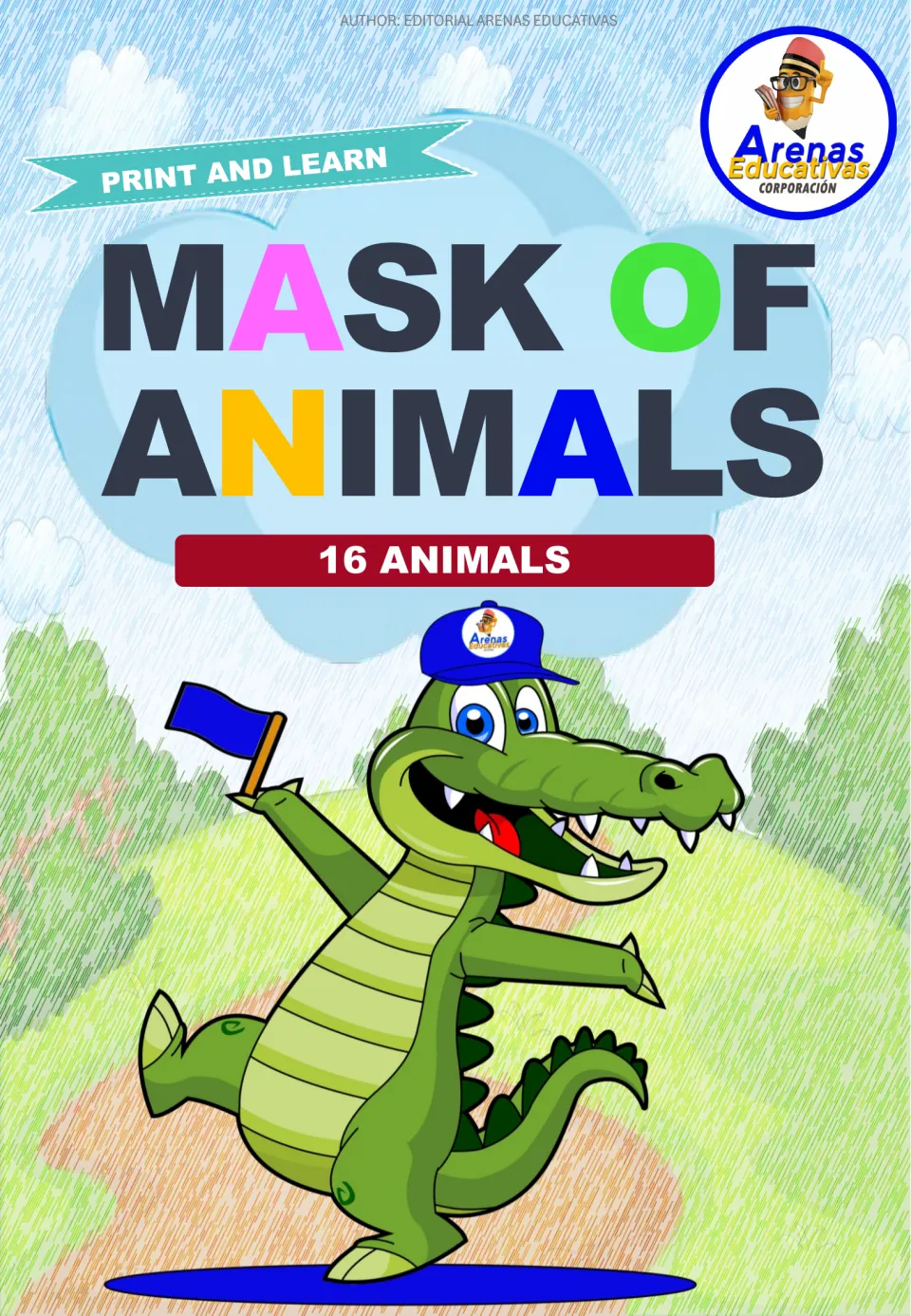 Cover of Mask of Animals, 16 Animals by Arenas Educativas with a Print and Learn banner and a cartoon crocodile