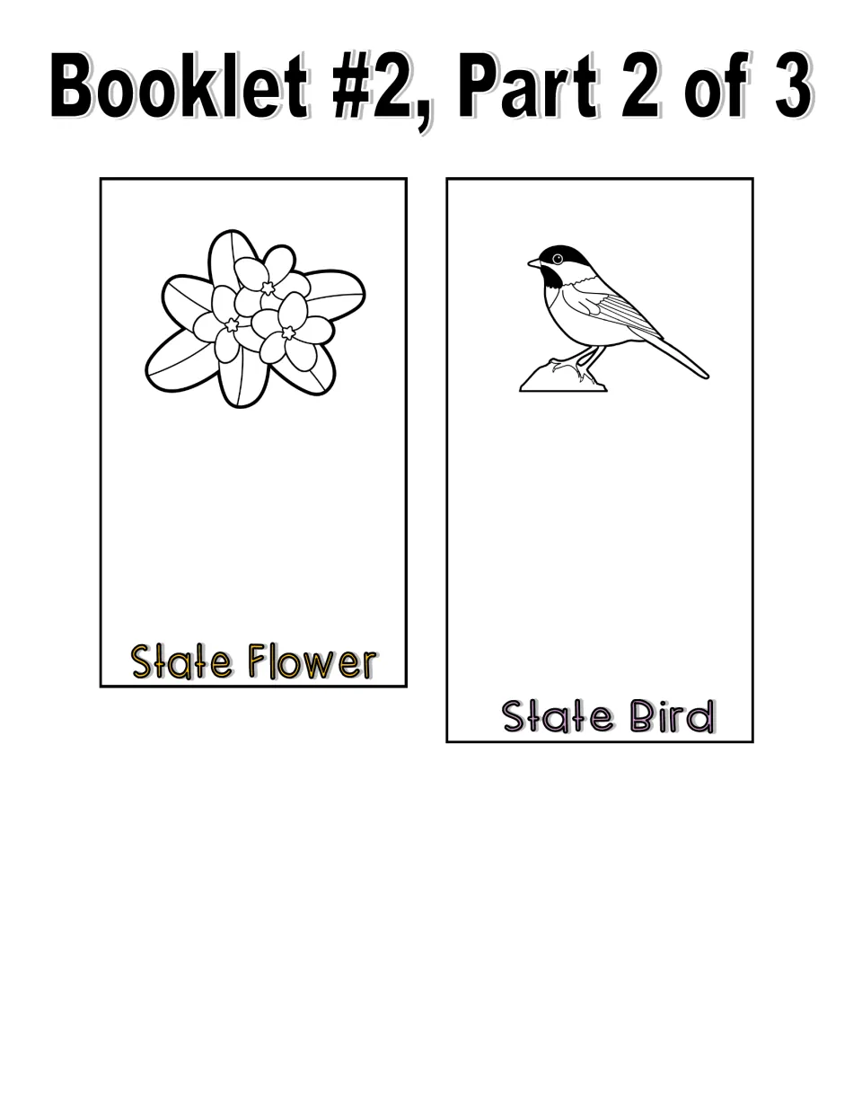 Booklet 2, part 2 of 3: State Flower and State Bird pages with black-and-white flower and chickadee images