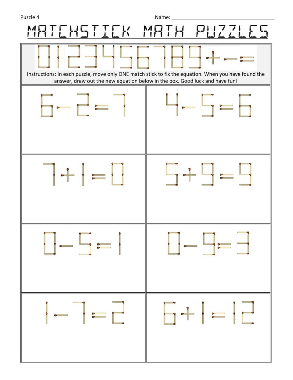 Puzzle 4: students move one matchstick to fix 8 equations such as 6-2=7, 0-9=3 and 6+1=12, drawing the true equation