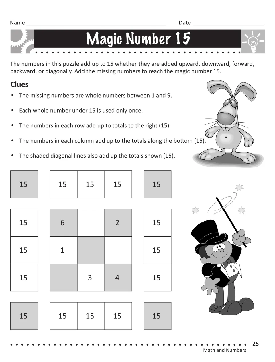 Magic Number 15: students fill in missing numbers 1 to 9 so every row, column and diagonal adds to 15 in a 3-by-3 square