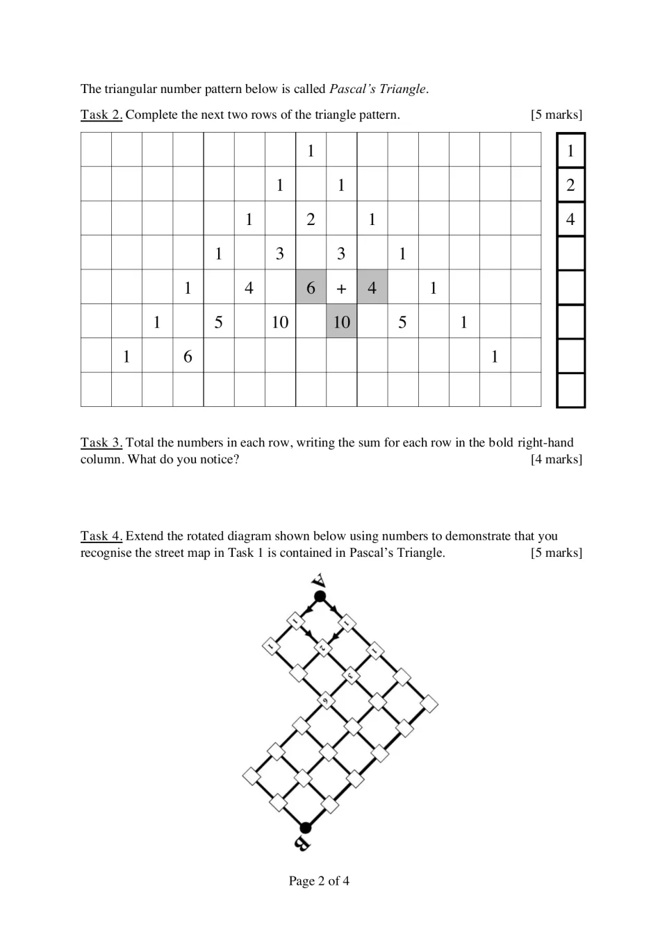 Pascal's Triangle: students add two rows, total each row to spot a pattern and find the street map in a rotated grid