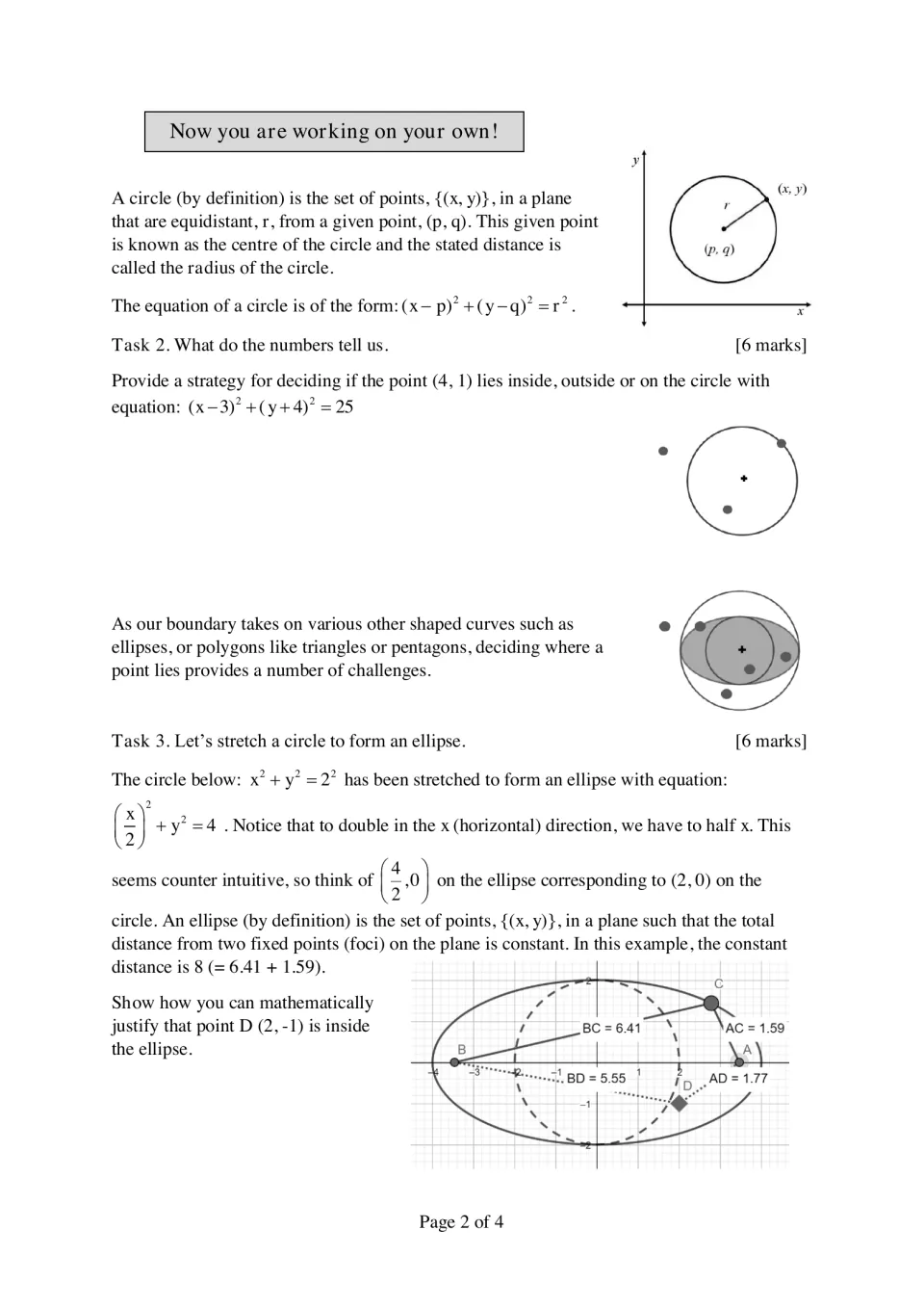 Circle and ellipse equations: students test if (4, 1) is inside a circle and justify that D (2, -1) lies inside an ellipse