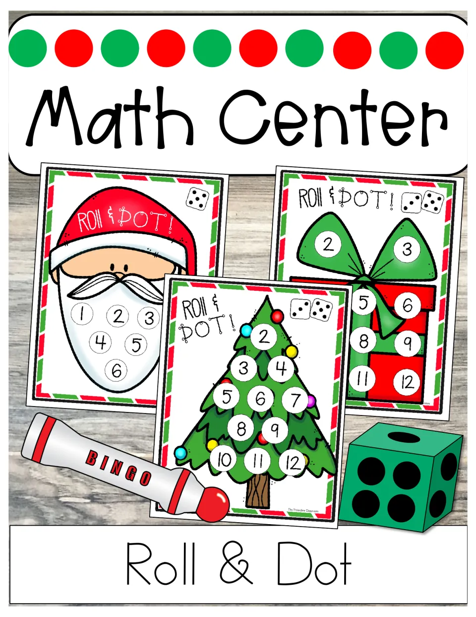 Math Center Roll & Dot cover showing Santa, Christmas tree and gift dice game boards beside a bingo dauber and a die