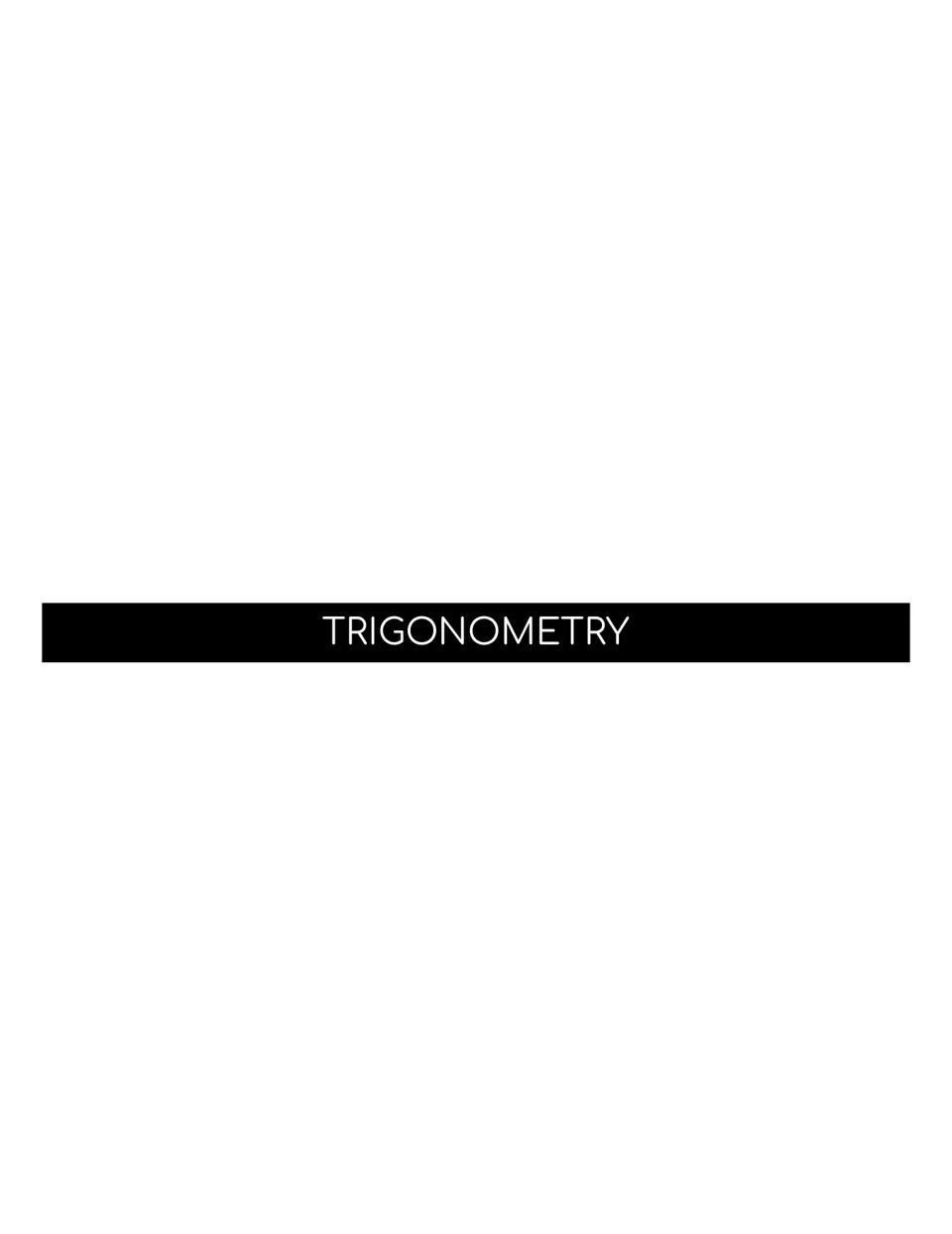 Trigonometry cover page: the section title TRIGONOMETRY that opens this set of formula and unit circle reference sheets