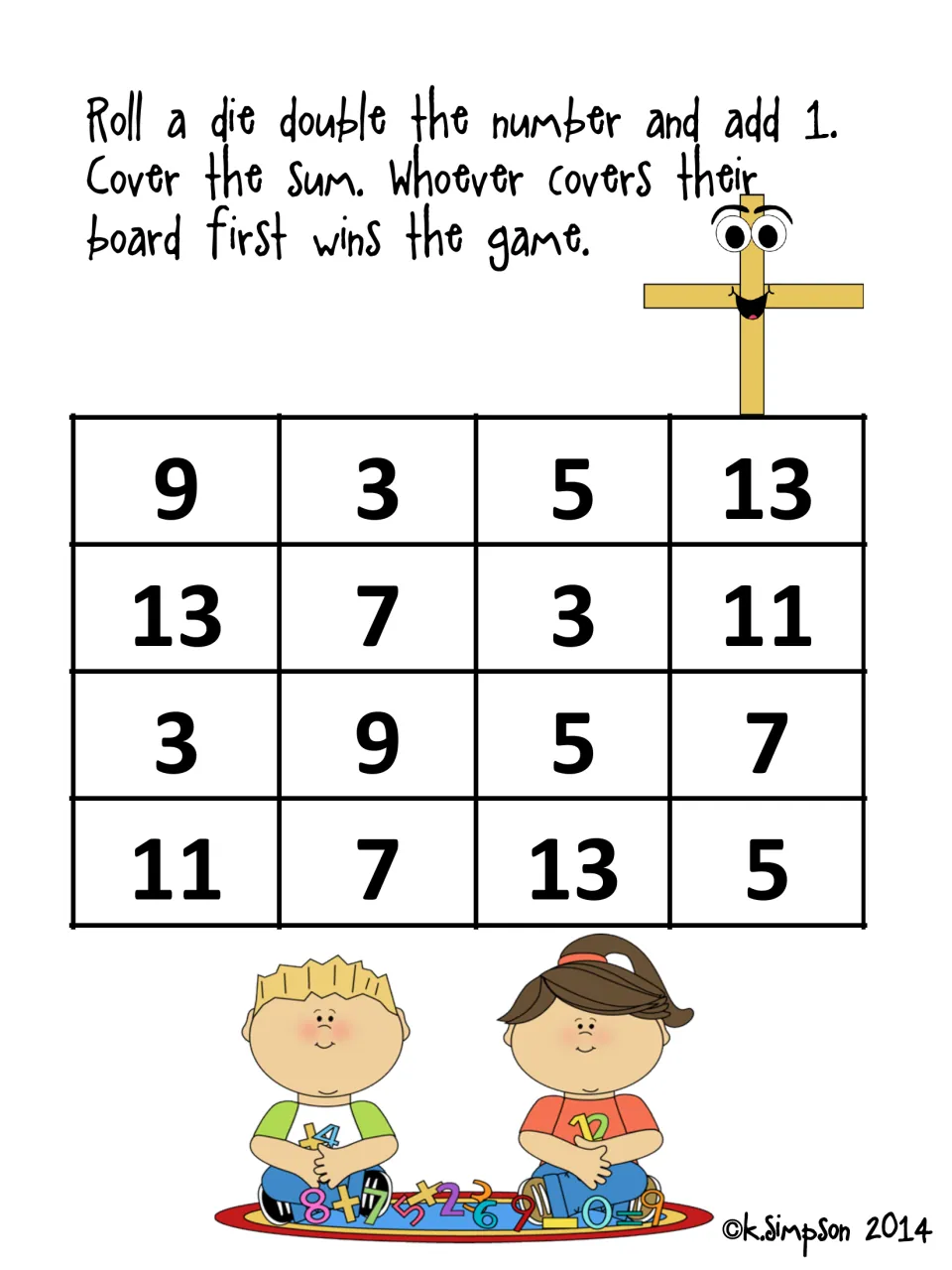 Doubles plus one sums game: students roll a die, double the number, add 1 and cover the sum among 3, 5, 7, 9, 11 and 13