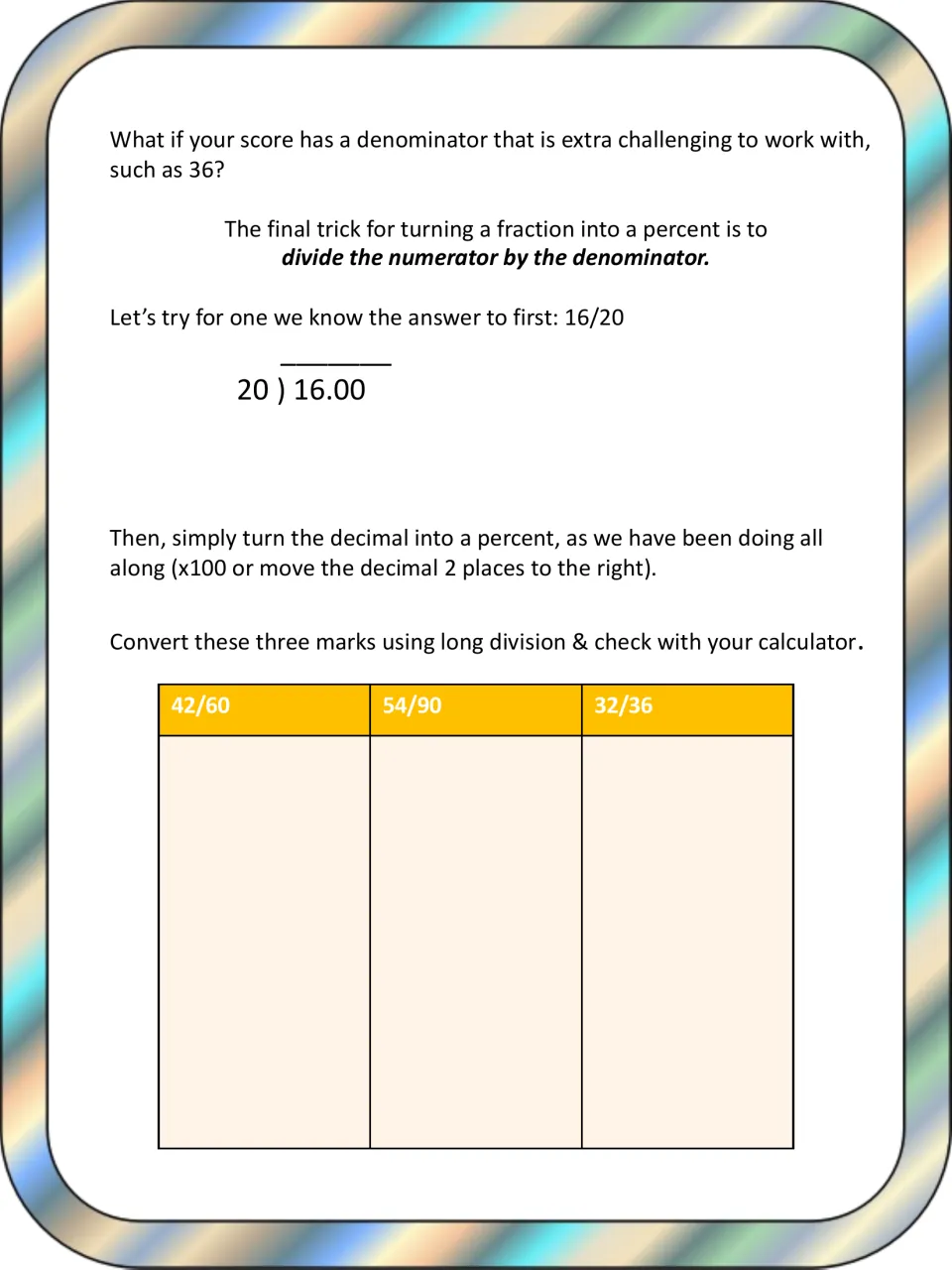 Dividing to find percent: 16/20 by long division, then students convert 42/60, 54/90 and 32/36 and check by calculator