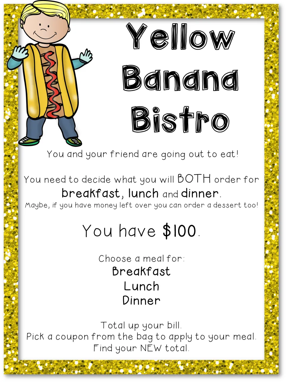 Yellow Banana Bistro task: two friends share $100 to order breakfast, lunch and dinner, total the bill and apply a coupon