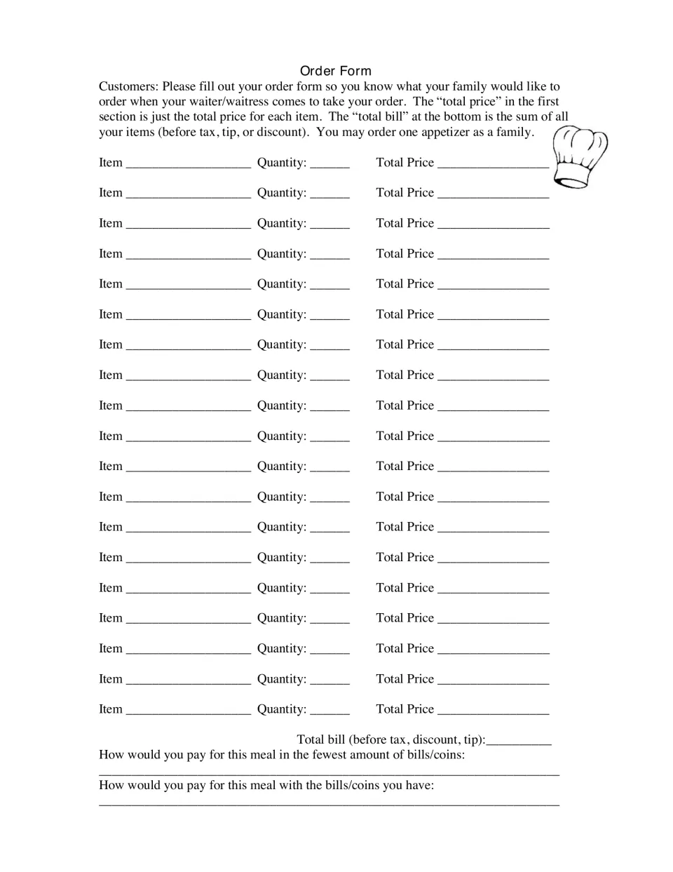 Customer order form for items, quantities, prices, and the bill before tax, tip, or discount, plus payment