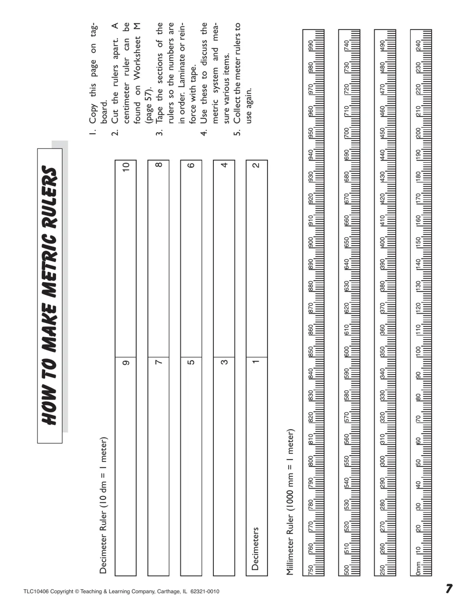 How to make metric rulers: copy onto tagboard, cut and tape a decimeter ruler and a millimeter ruler, 1000 mm = 1 meter