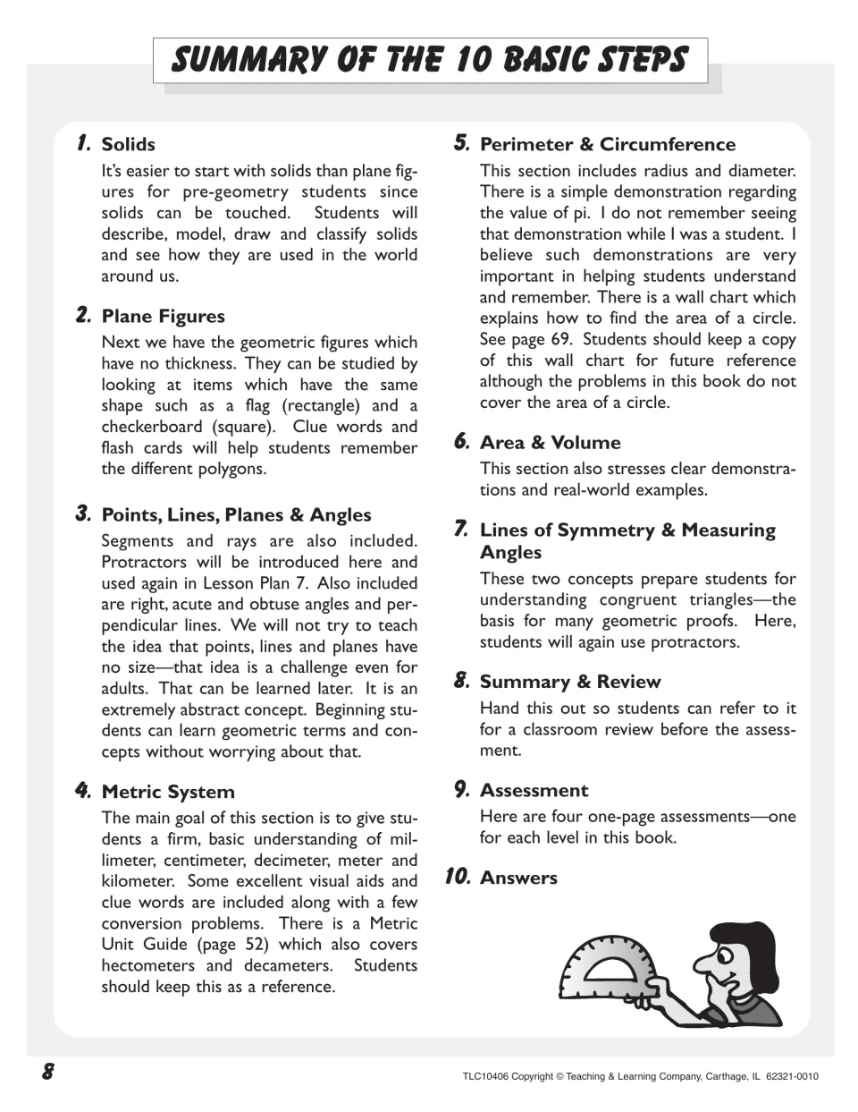 Summary of the 10 basic steps, from solids, plane figures and metric system through area, symmetry, review and assessment