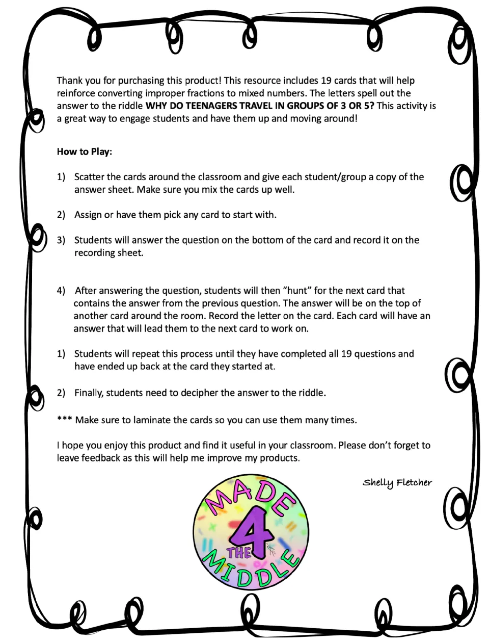 How to play: students solve a card, find its answer on another card and record letters to solve a teen riddle
