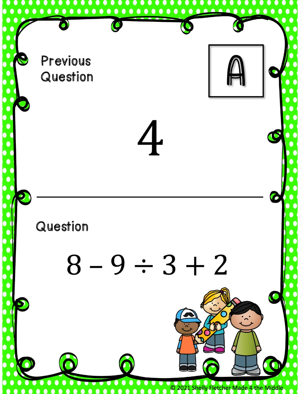 Card A, previous answer 4: students evaluate 8 - 9 ÷ 3 + 2, dividing first before subtracting and adding left to right