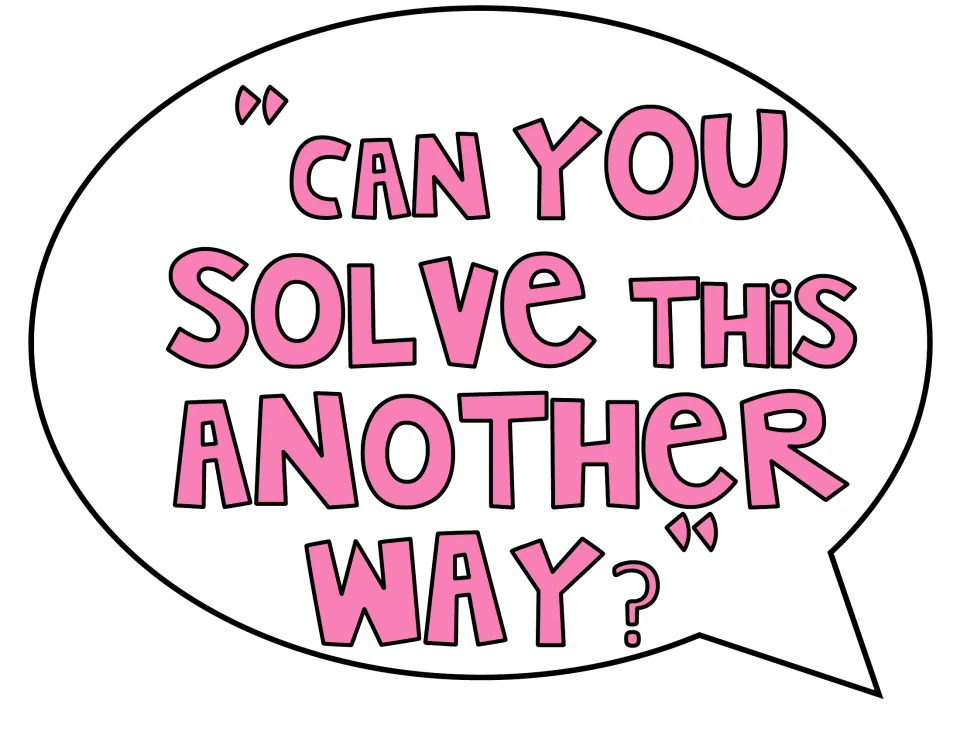 Math talk question in a pink speech bubble, bold letters: "Can you solve this another way?" encouraging a second approach