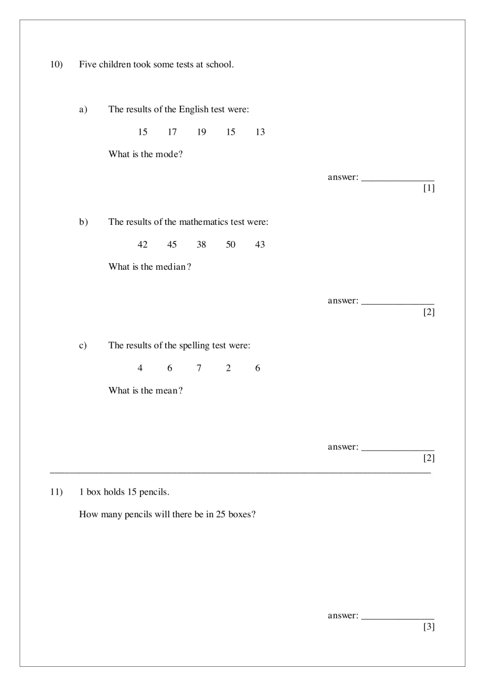 Mode, median and mean: students average three sets of test scores, then find pencils in 25 boxes of 15