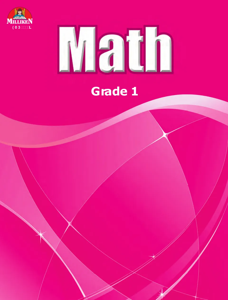 Milliken cover for a Grade 1 math workbook: large Math title and Grade 1 on a pink background with swirls