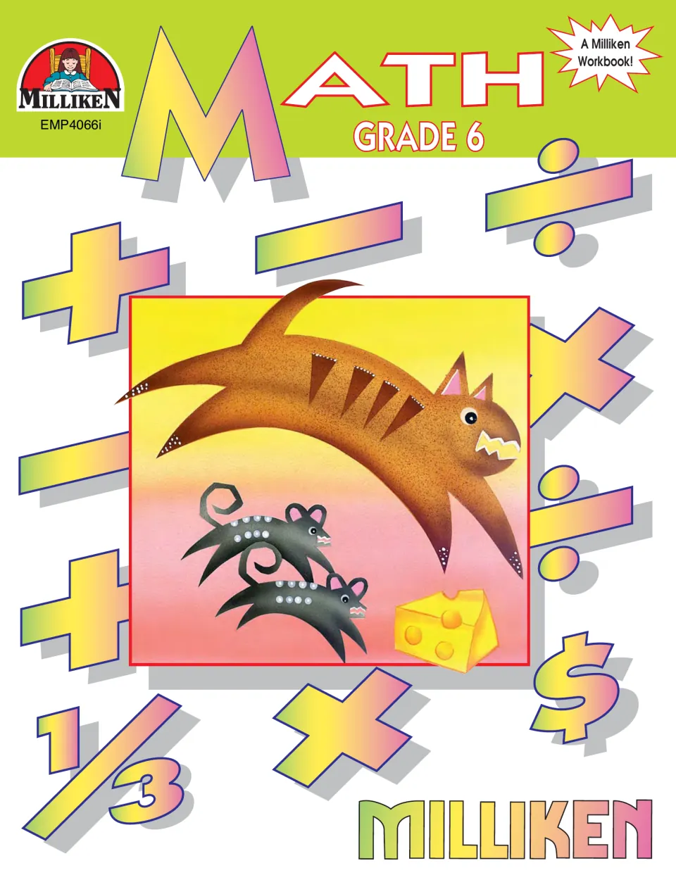 Milliken Math Grade 6 cover: a cat leaps at two mice and cheese amid plus, minus, times, divide and 1/3 symbols