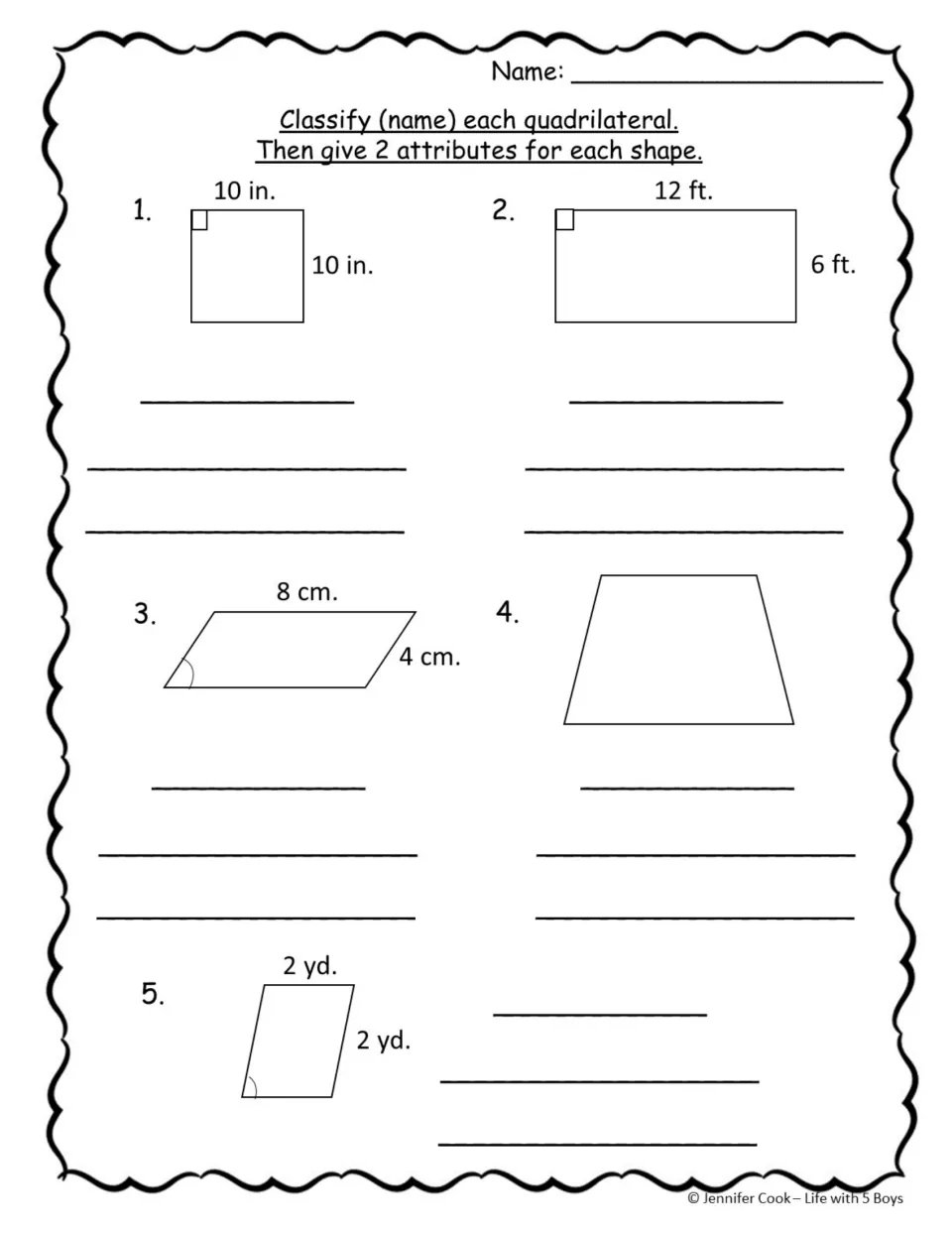 Classifying quadrilaterals: students name 5 shapes, some with labelled side lengths, and write 2 attributes for each one
