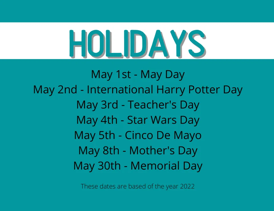 May calendar holiday reference for 2022 lists dates for May Day, Teacher's Day and five other observances.