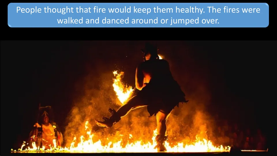 Beltane customs slide describes beliefs about fire and health, plus walking, dancing, and jumping over fires