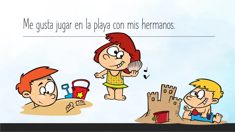 Spanish story page 6: “Me gusta jugar en la playa con mis hermanos,” about liking beach play with siblings