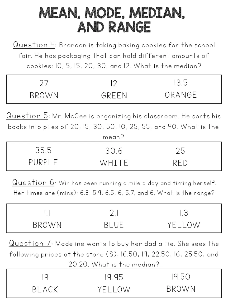 Median, mean and range word problems 4-7 about cookies, book piles, mile times and tie prices, each with 3 color answers