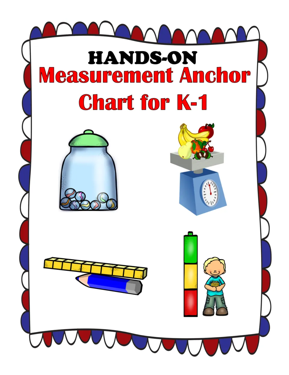 Hands-On Measurement Anchor Chart for K-1 cover showing a marble jar, fruit on a scale, a pencil with cubes and cube tower
