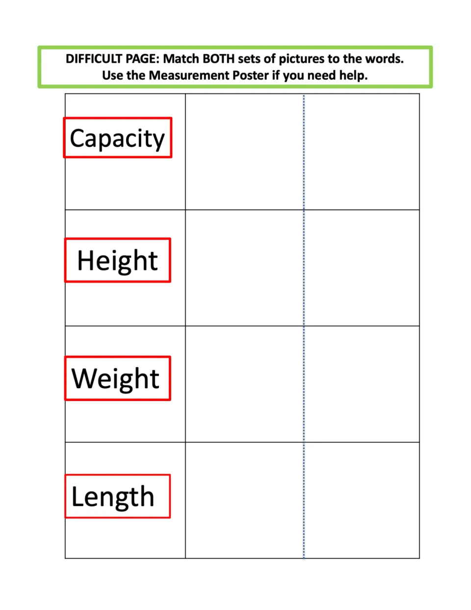 Difficult matching: students sort both picture card sets under capacity, height, weight and length with no picture clues