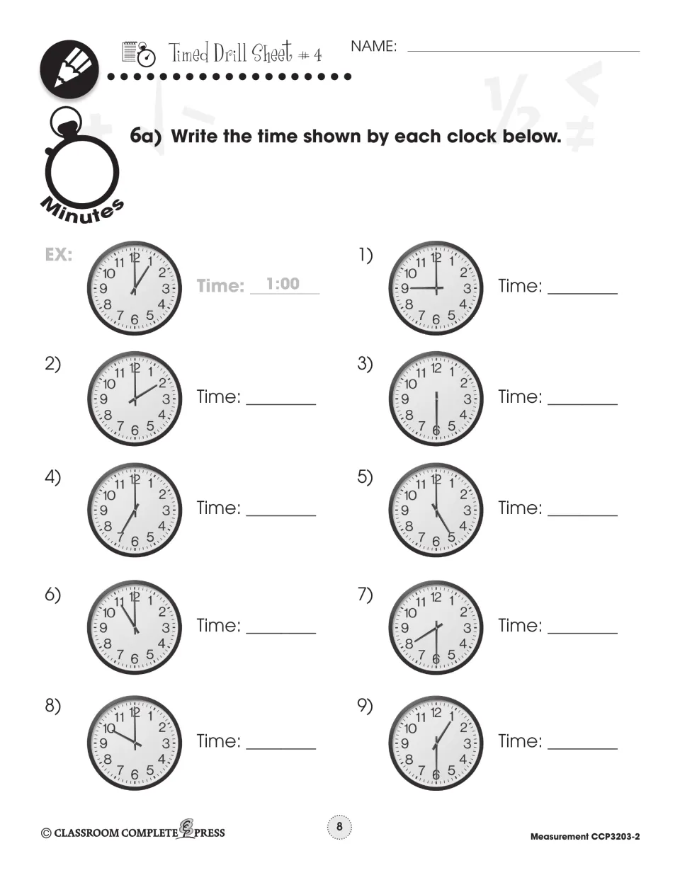 Timed Drill Sheet 4: write the time on 9 analog clocks showing hours and half hours, after a 1:00 example