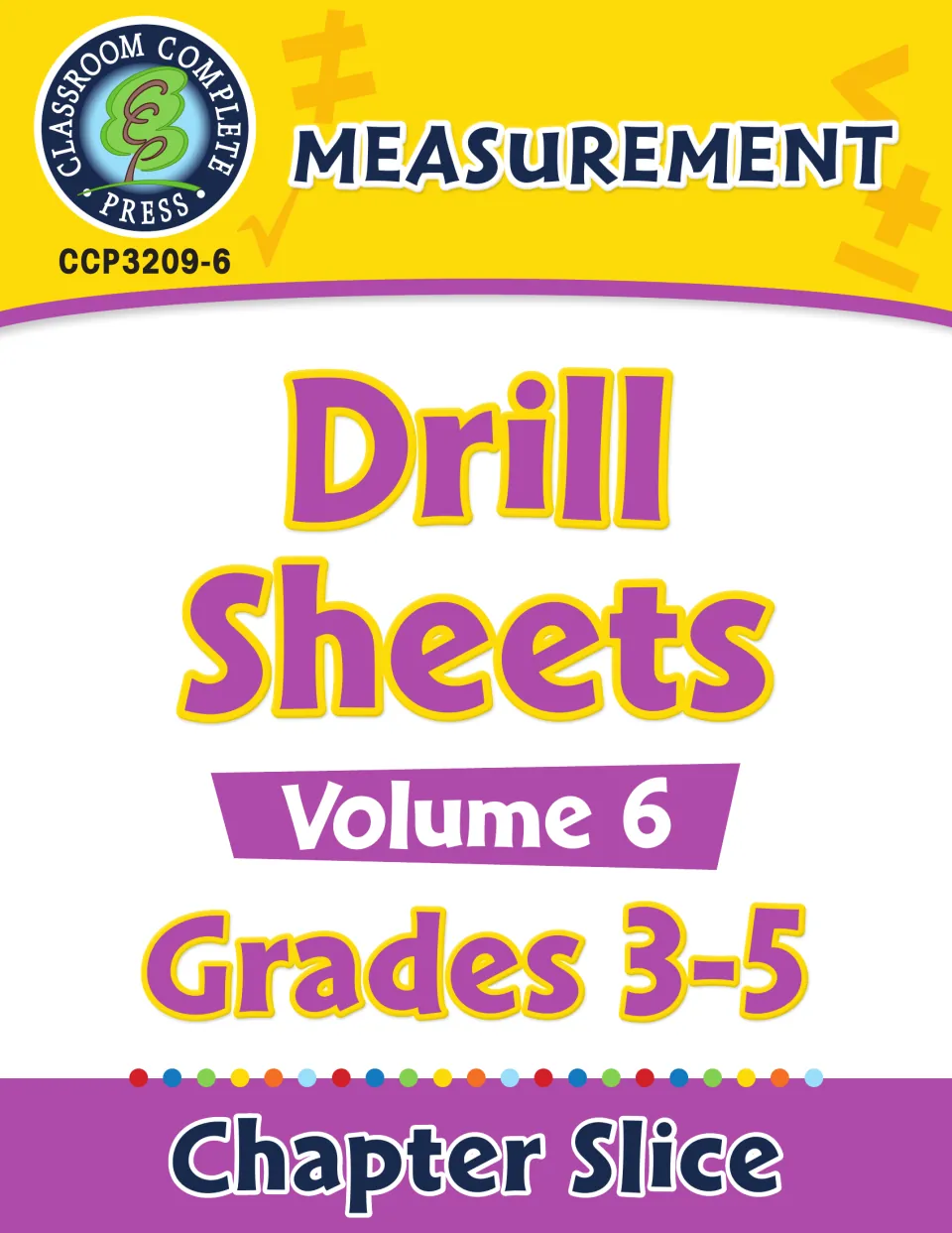 Cover of Measurement: Drill Sheets Vol. 6 Gr. 3-5, labeled Chapter Slice from Classroom Complete Press