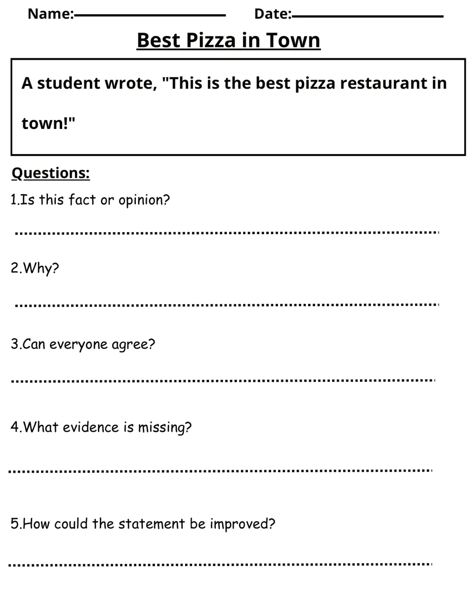 Best Pizza in Town: students judge a student's 'best pizza restaurant' claim as fact or opinion and name missing evidence
