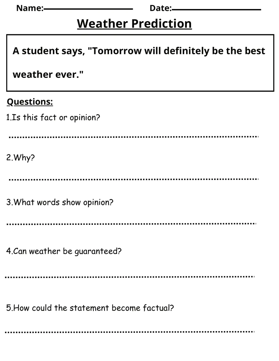Weather Prediction: students spot opinion words in a 'best weather ever' prediction and tell how to make it factual