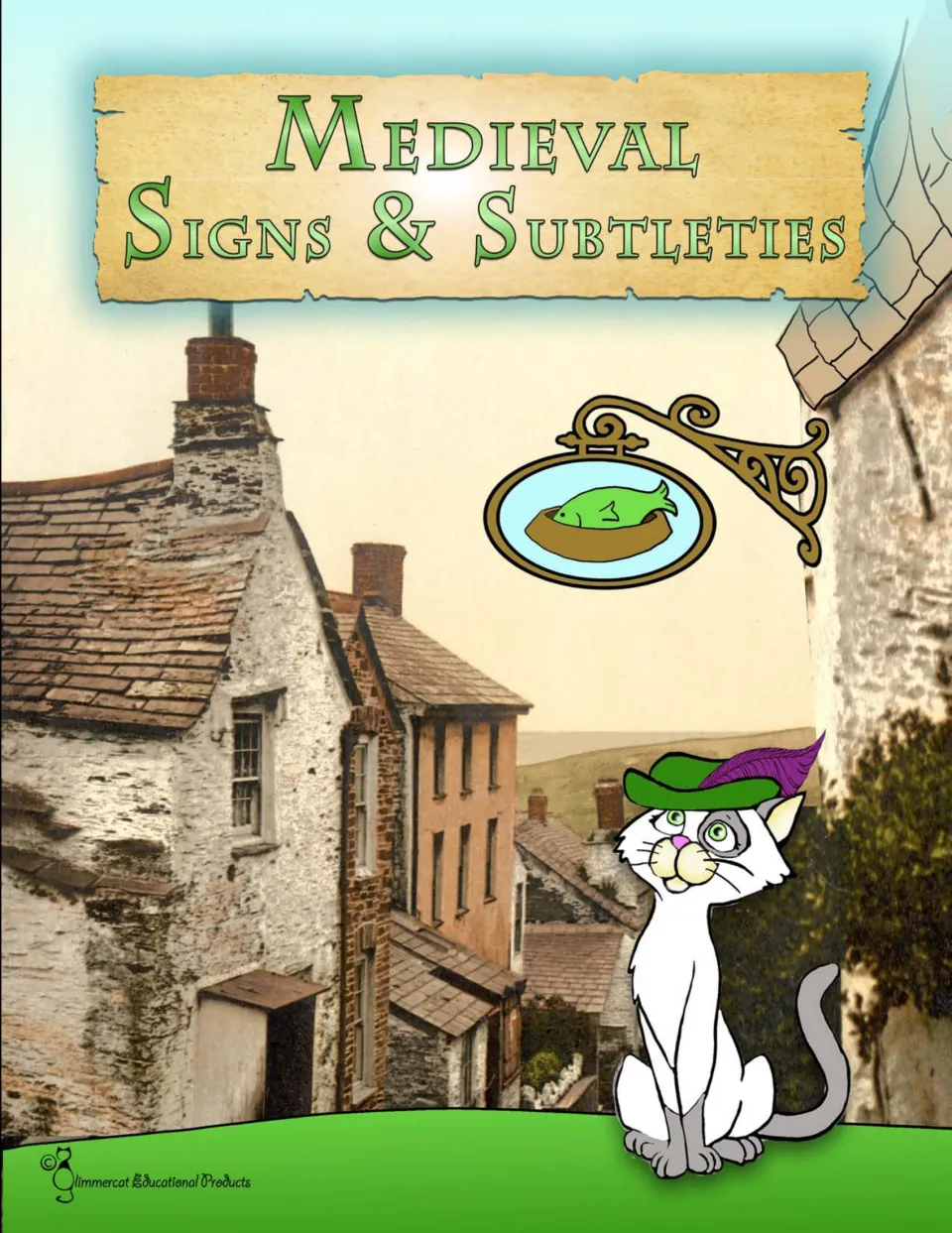 Cover of the medieval history activity packet, titled “Medieval Signs & Subtleties,” about trades and feasts