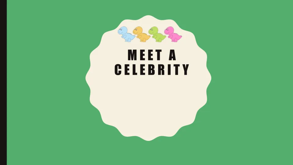 Meet a Celebrity title slide for a pair role-play speaking activity, shown with four small cartoon dinosaurs