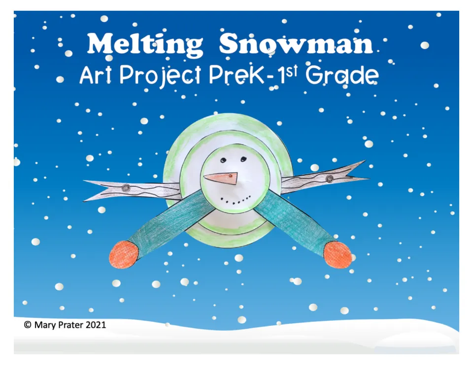 Melting Snowman Art Project PreK-1st Grade cover: a finished paper snowman with stick arms and teal scarf on falling snow