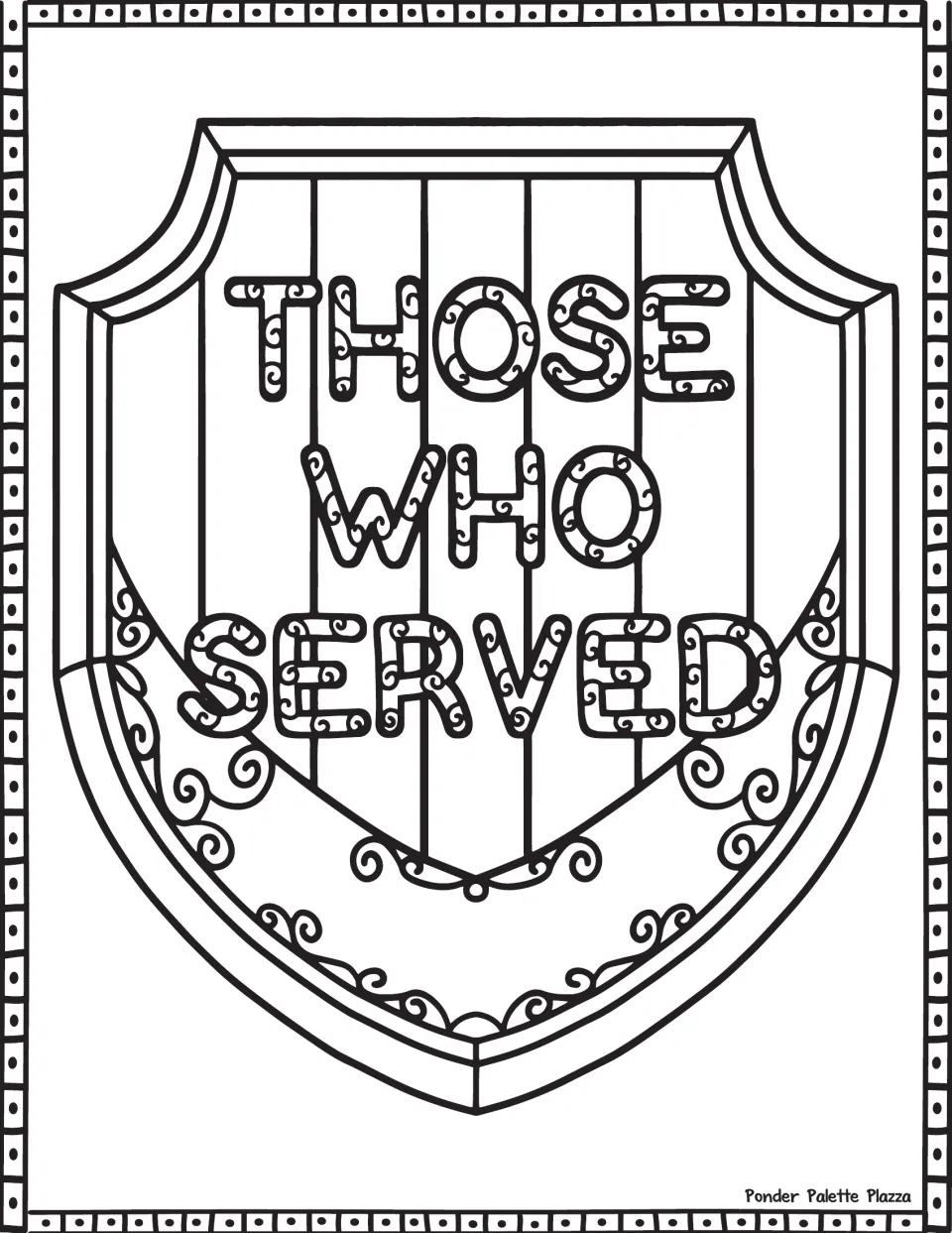 Memorial Day coloring page featuring a large ornamental shield bearing the words 'THOSE WHO SERVED'
