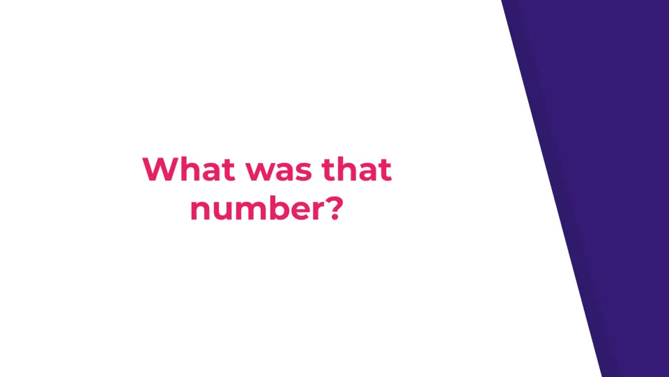 Recall slide asks “What was that number?” after the first 15-second number-memorization challenge