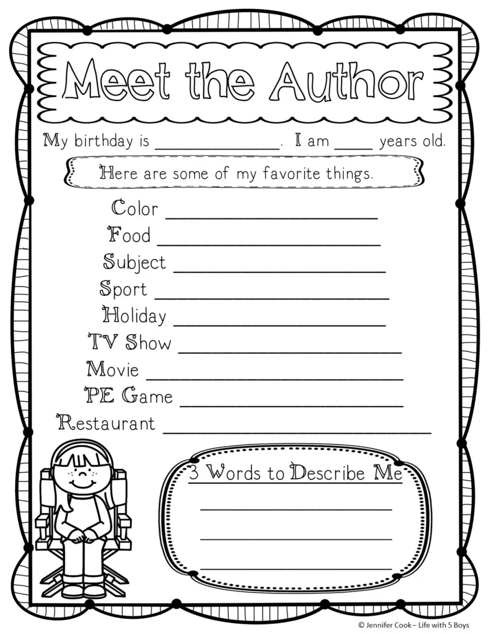Meet the Author questionnaire, girl version: birthday, age, nine favorites, and three words to describe me.