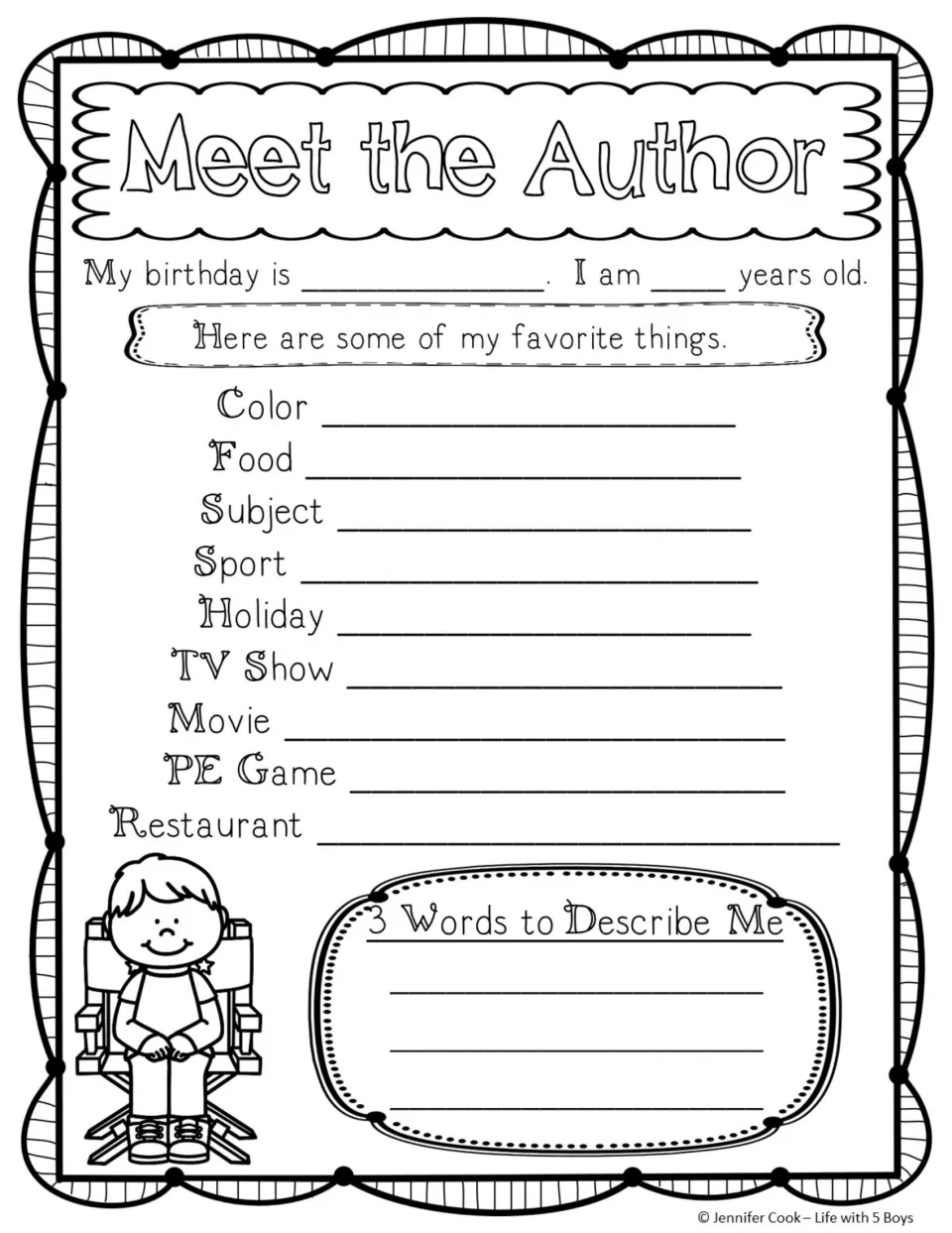 Meet the Author questionnaire, boy version: birthday, age, nine favorites, and three words to describe me.